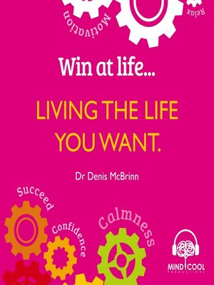 cover image of Win at Life: Living the Life You Want